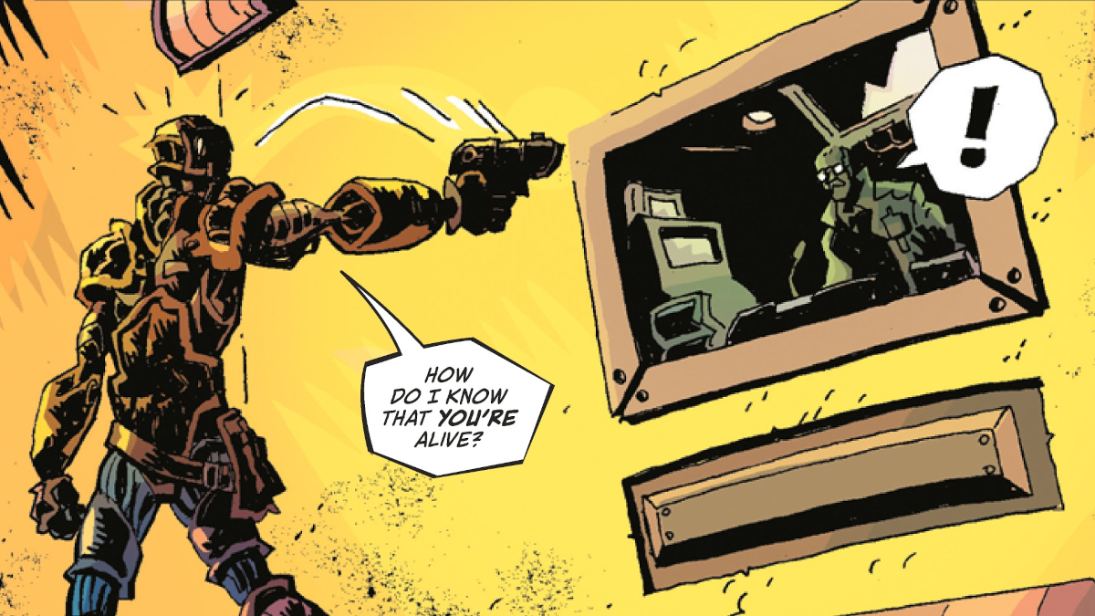 A comic panel showing a robot aiming a gun at a man behind a viewing window and questioning the man whether he is alive or not.